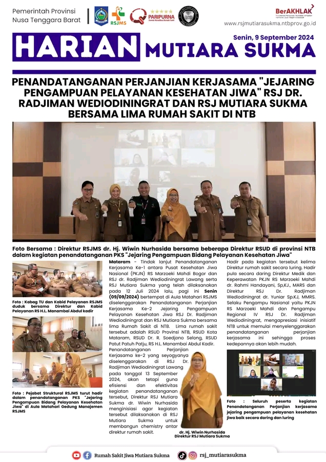 PENANDATANGANAN PERJANJIAN KERJASAMA  " JEJARING PENGAMPUAN PELAYANAN KESEHATAN JIWA " RSJ DR. RADJIMAN WEDIODININGRAT DAN RSJ MUTIARA SUKMA BERSAMA LIMA RUMAH SAKIT  DI NTB